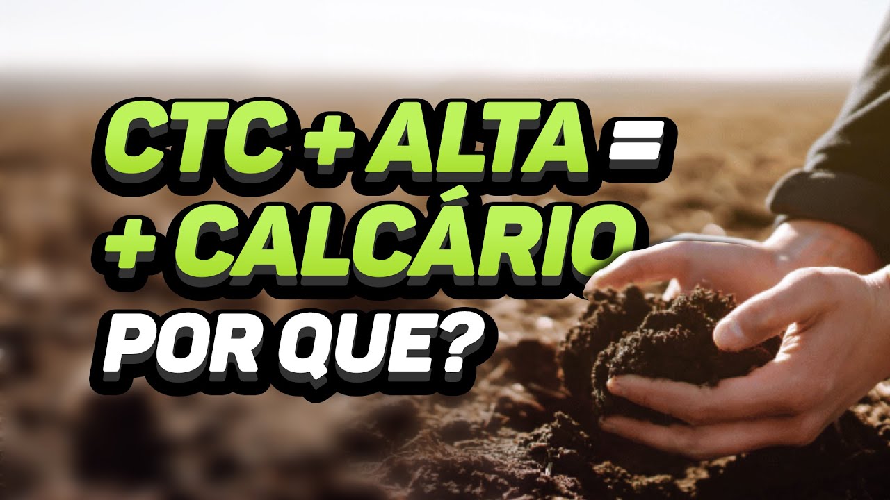 CTC MAIS ALTA PRECISA DE MAIS CALCÁRIO