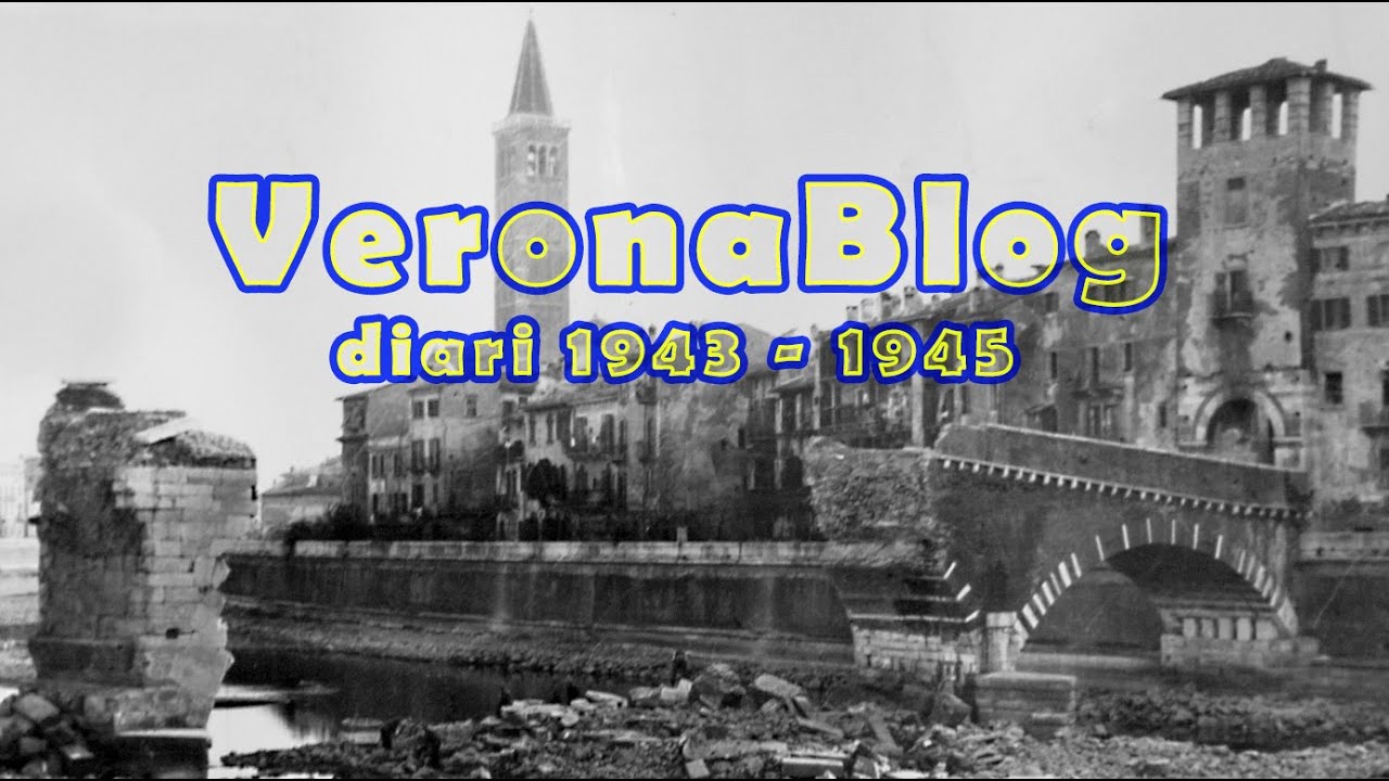 VeronaBlog, diari di guerra 1943-1945