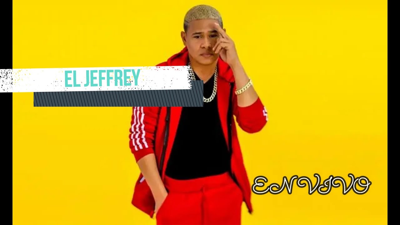 EL JEFFREY - MUCHACHA MALA