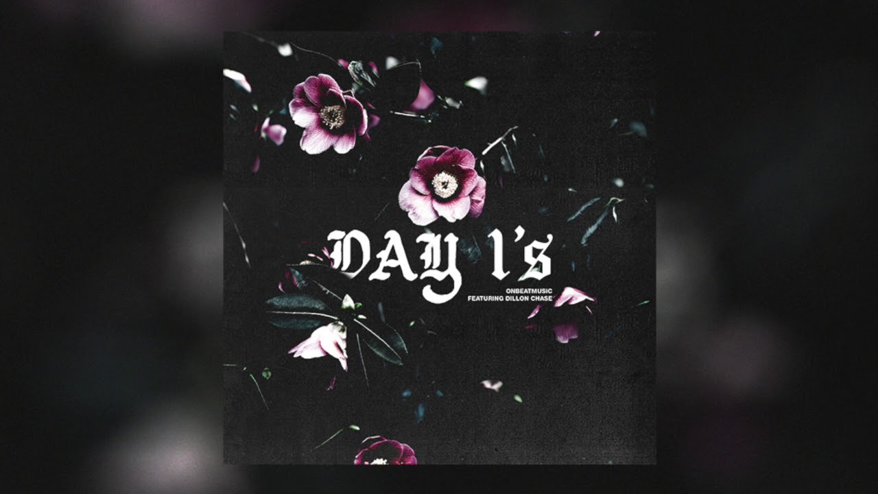 OnBeatMusic - Day 1's ft. Dillon Chase (Official Audio)