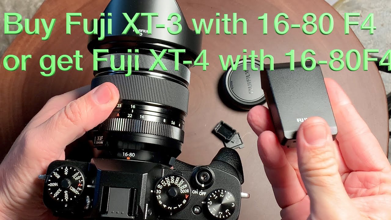 Buy Fujifilm XT-3 with Fuji 16-80 or wait for XT-4