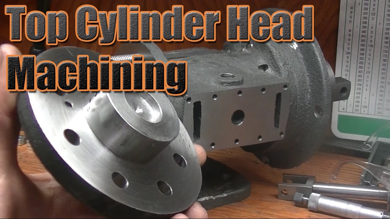 Steam Engine Build: Machining Top Cylinder Head - Part 2