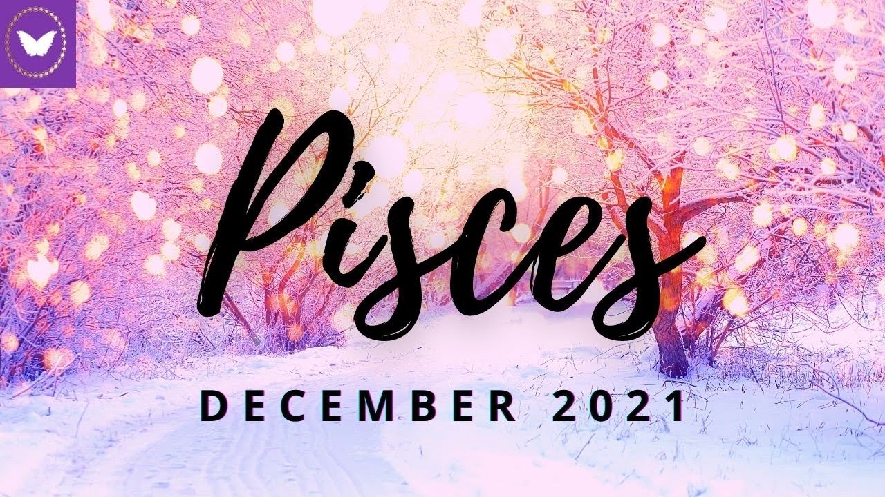 Pisces the most wonderful time of the year! 💖✨ December 2021 Tarot Reading