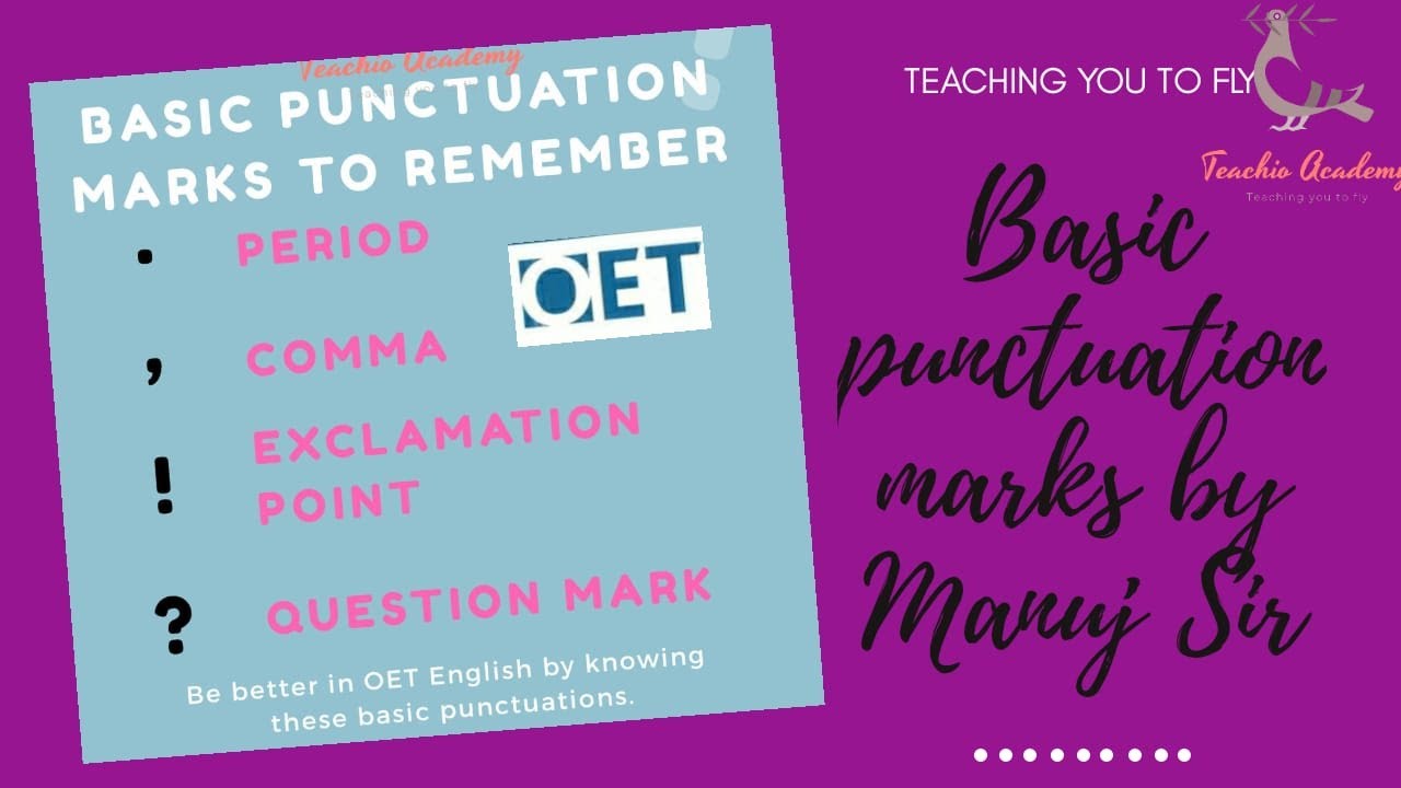 Basic punctuation  marks to remember in OET writing by Manuj sir..
