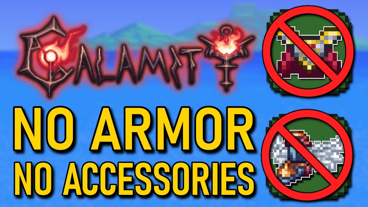 How Calamity Was Beaten Without Equipping a Single Item