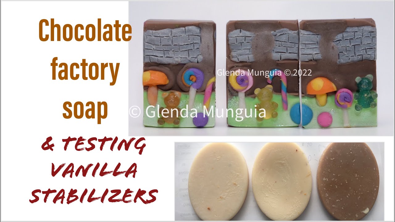 Chocolate Soap and Testing 2 Vanilla stabilizers
