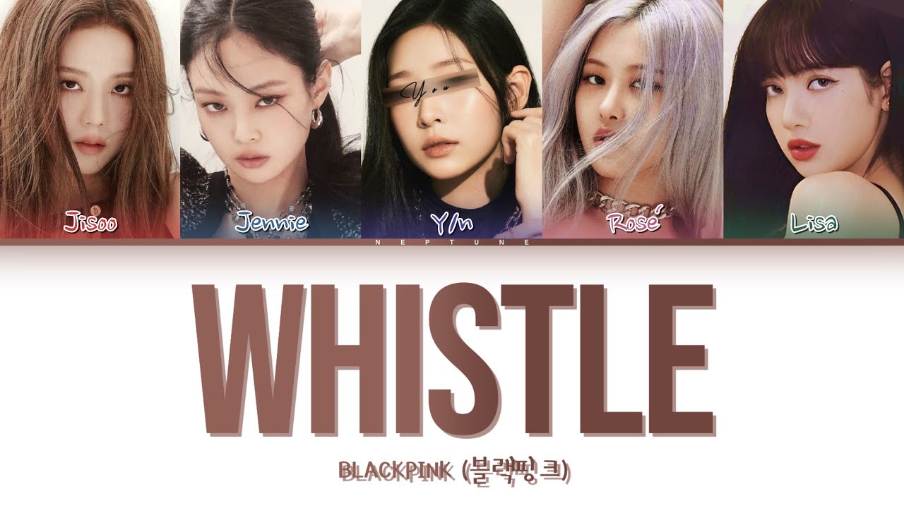 KARAOKE.「BLACKPINK + You」WHISTLE | You as a member // Color Coded Lyrics