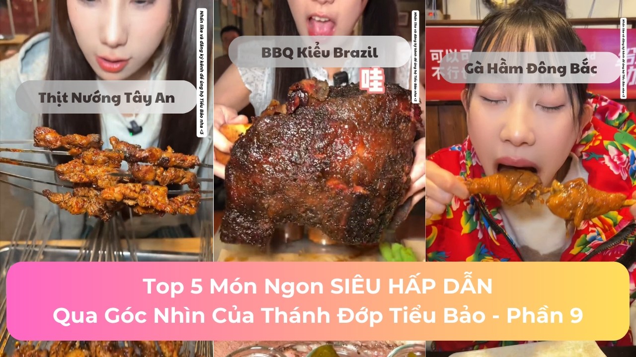 Top 5 Món Ngon SIÊU HẤP DẪN Qua Góc Nhìn Của Tiểu Bảo | Phần 9 #mukbang #viralvideo #trending