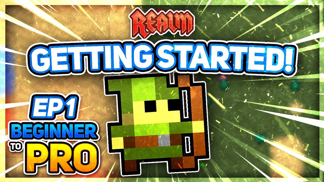 Getting Started! - RotMG Beginner to Pro Episode One