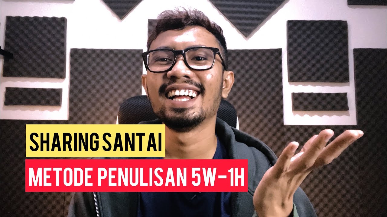 MEMBUAT MATERI STAND UP COMEDY DENGAN METODE 5W-1H