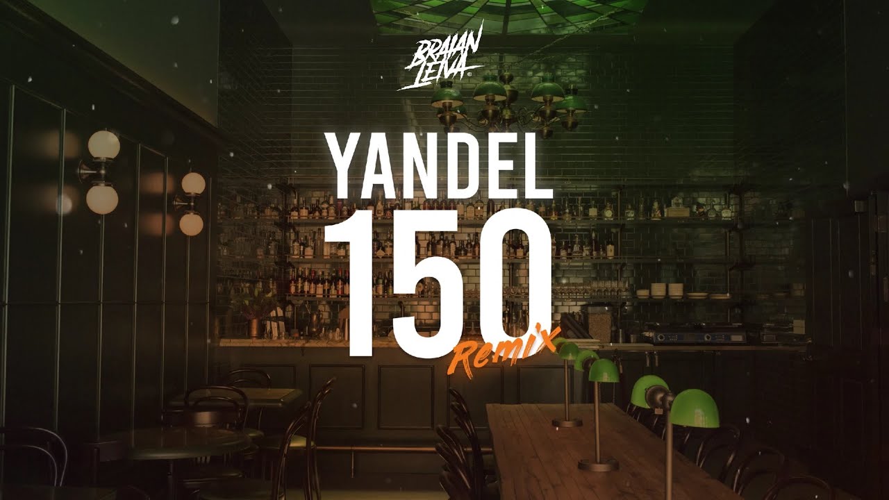 FEID, YANDEL - YANDEL 150 (REMIX) - Braian Leiva