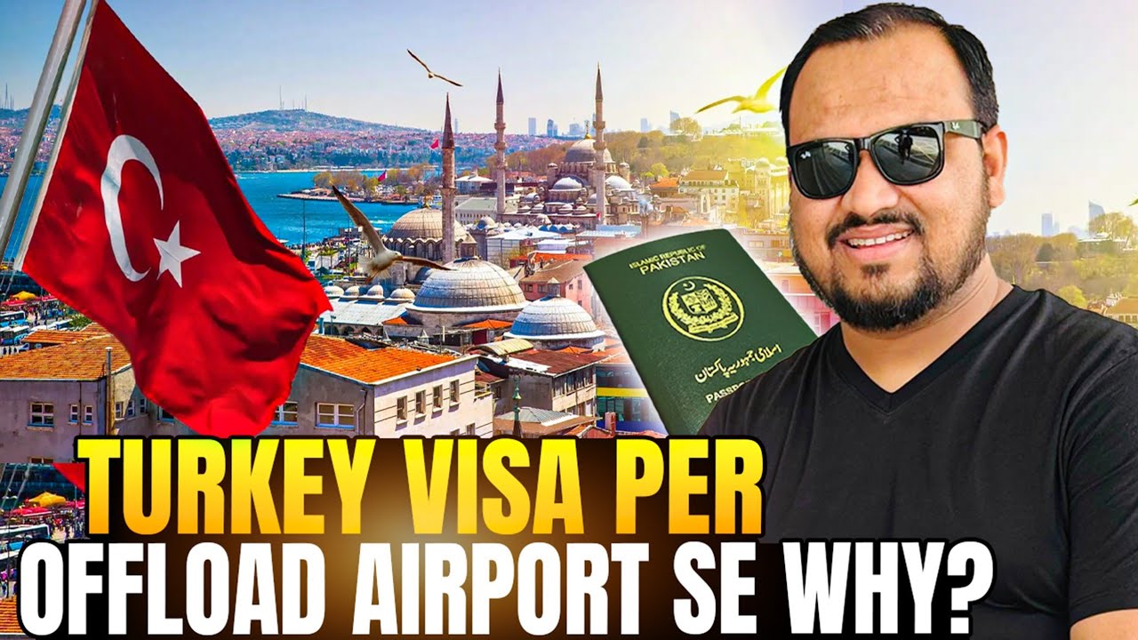 Turkey work visa for Pakistani 2025 | Why immigration offload Pakistanis