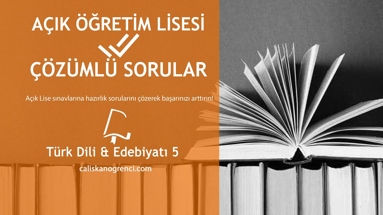 Açık Lise Türk Dili ve Edebiyatı 5 Çözümlü Sorular #1