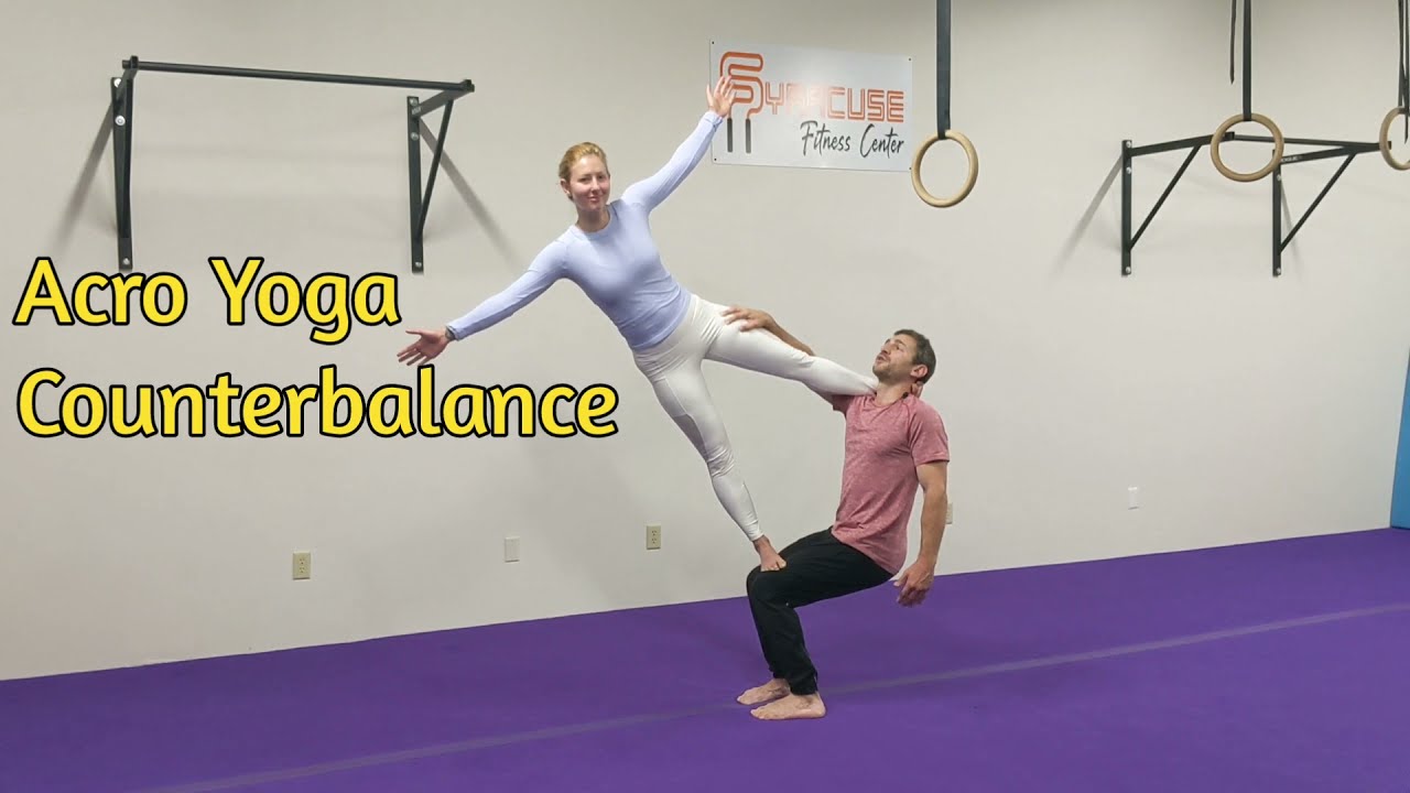 Partner Acro Yoga Counterbalance Class | Thigh Stand & Flag | Syracuse Fitness Center