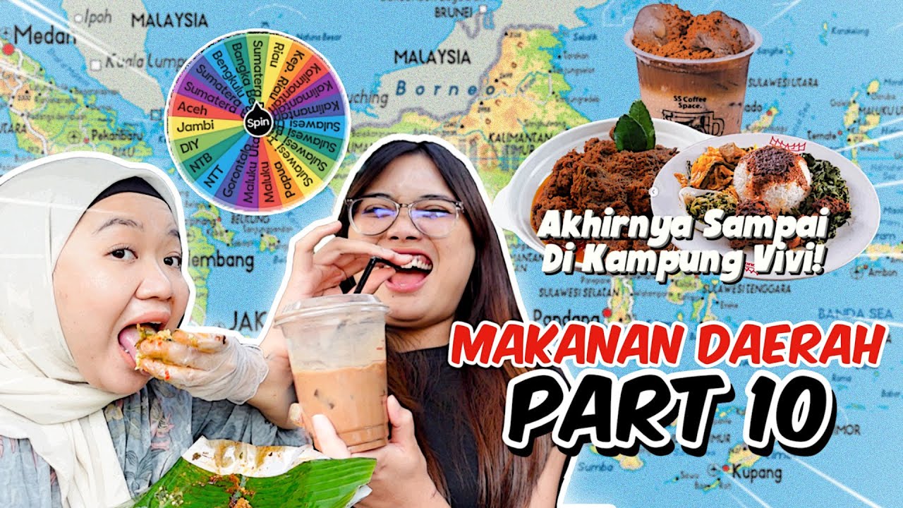 MAKAN MAKANAN DAERAH PART 10 !! DITENTUIN SPINNER WHEEL - KITA BARU TAU KALAU SUMBAR BELOM 🤣🤣