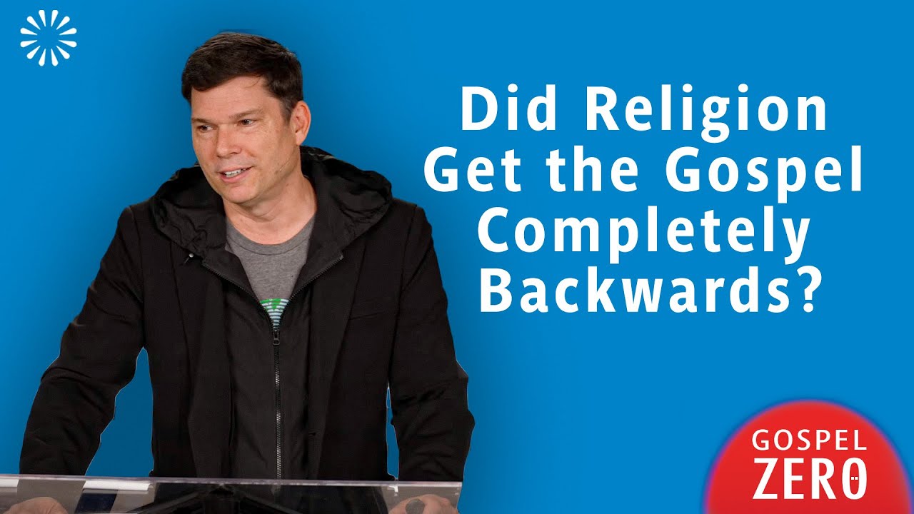 Did Religion Get the Gospel Completely Backwards? | Andrew Farley