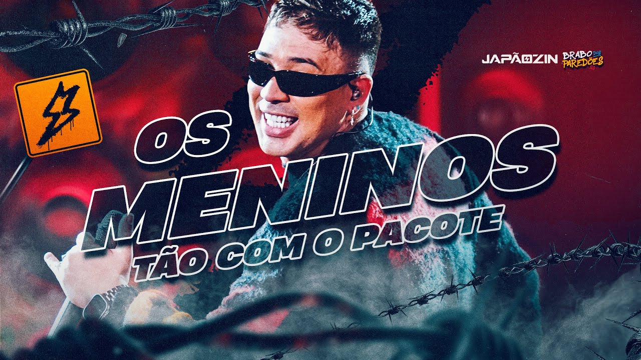OS MENINOS TÃO COM O PACOTE - Japãozin (Brabo dos Paredões 2.0)