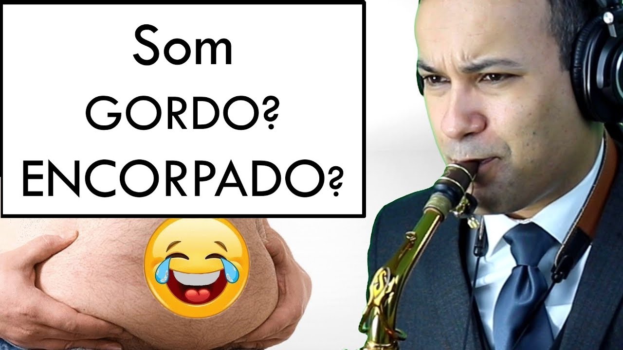 Som Gordo ou Encorpado no Saxofone - landersax  '◡'