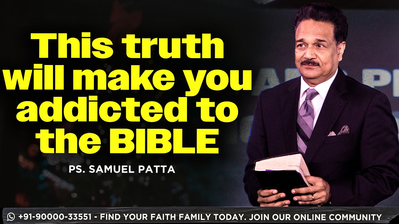 Don't skip this truth, next time you read your bible | Powerful word by pastor samuel patta