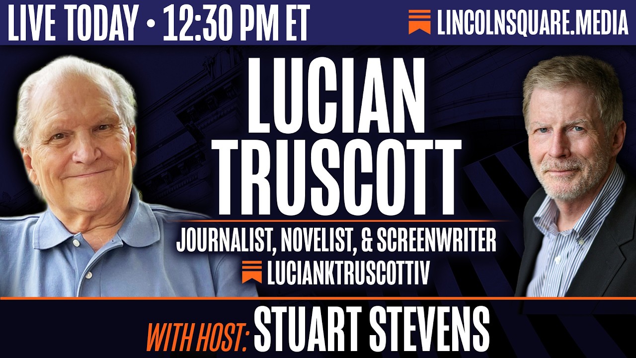 Stuart Stevens Welcomes Journalist & Novelist Lucian Truscott