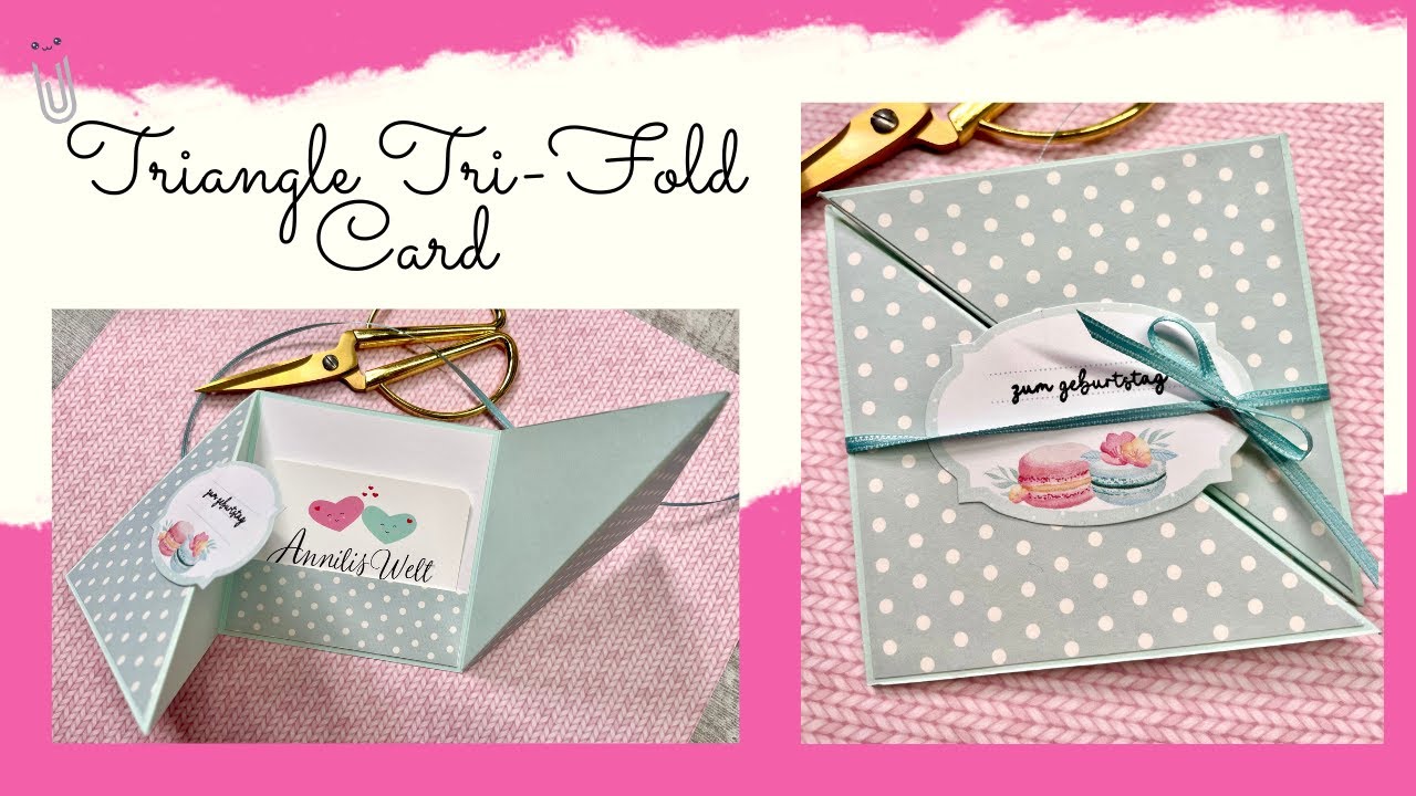☀️💞 Triangle Tri-Fold-Card basteln I Dreifach gefaltete Dreieckskarte I DIY I Annilis Welt ☀️💞