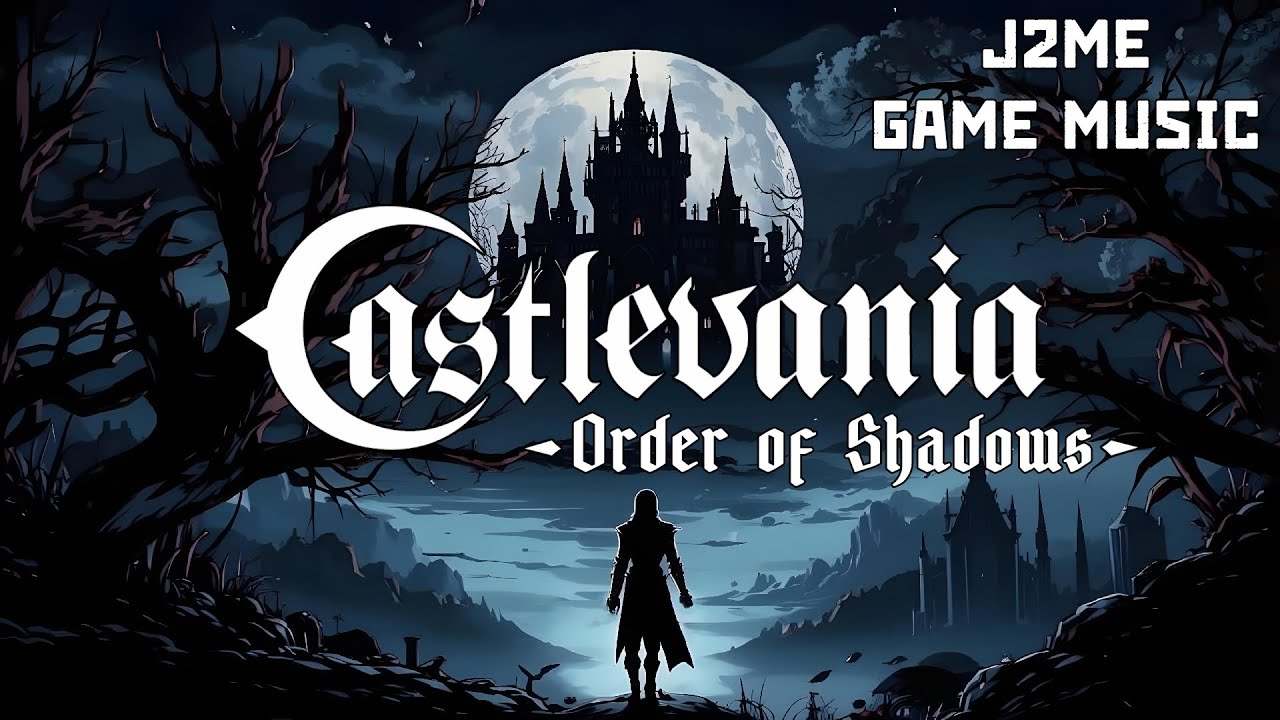 Castlevania: Order of Shadows (j2me game music)