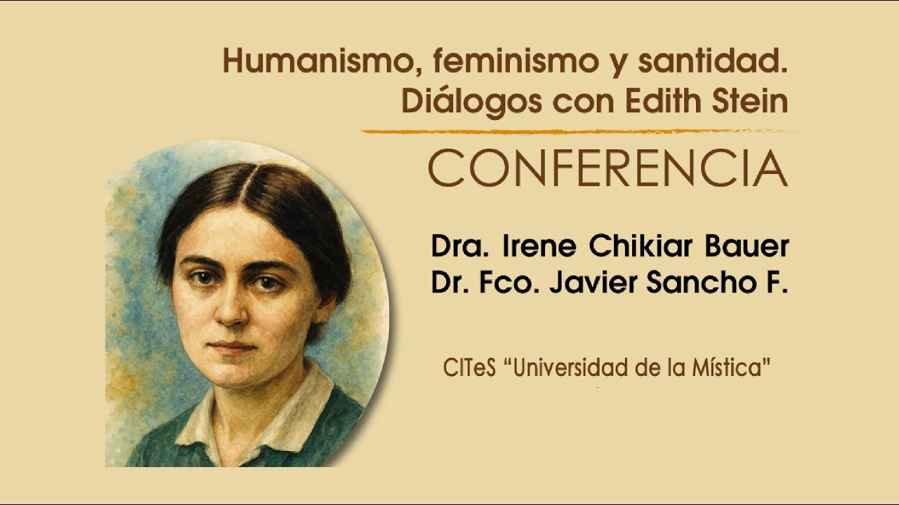 Humanismo, feminismo y santidad. Diálogos con Edith Stein