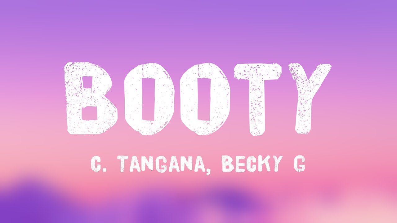 Booty - C. Tangana, Becky G (Letra) 🍾