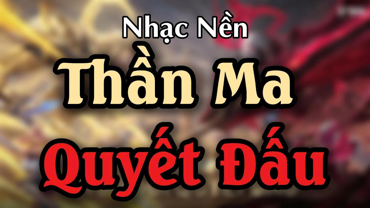 TOP | Nhạc Nền Chế Độ Giải Trí Thần Ma Quyết Đấu | Garena Liên Quân Mobile