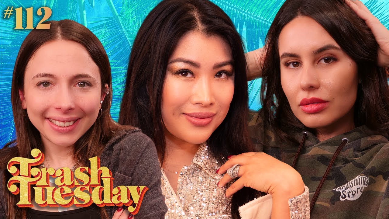 China Milf in Kentucky w/ Jiaoying Summers | Ep 112 | Trash Tuesday w/ Annie & Esther & Khalyla