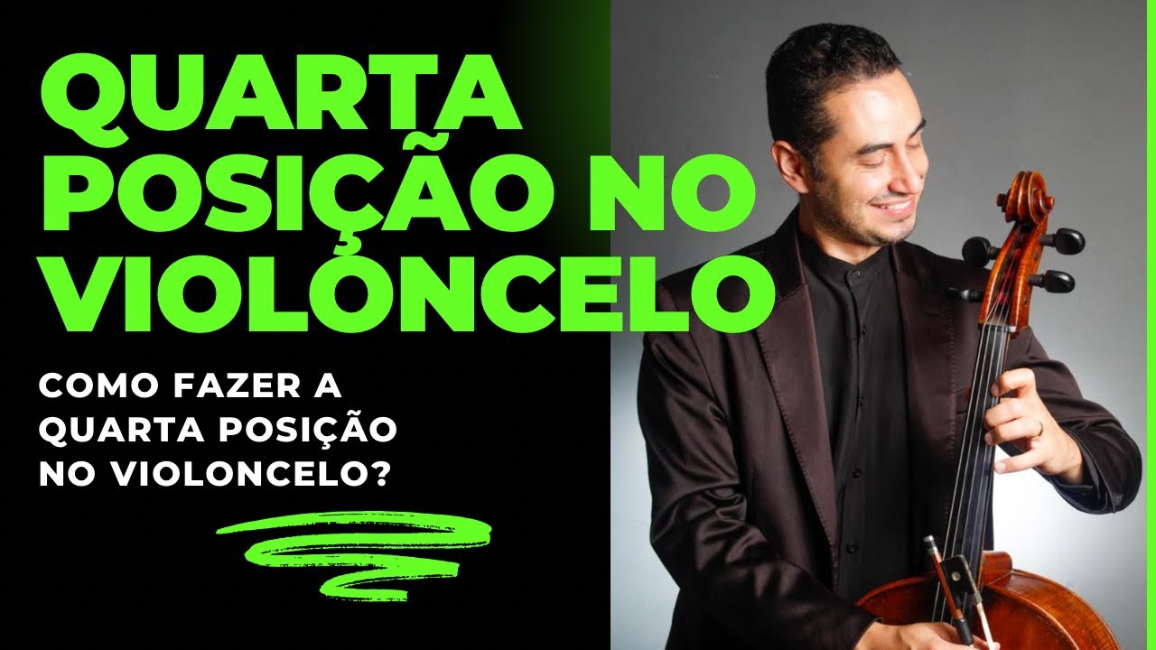 QUARTA POSIÇÃO, NO VIOLONCELO COMO FAZER? DICA INFALÍVEL!!! APRENDA DE UMA VEZ POR TODAS