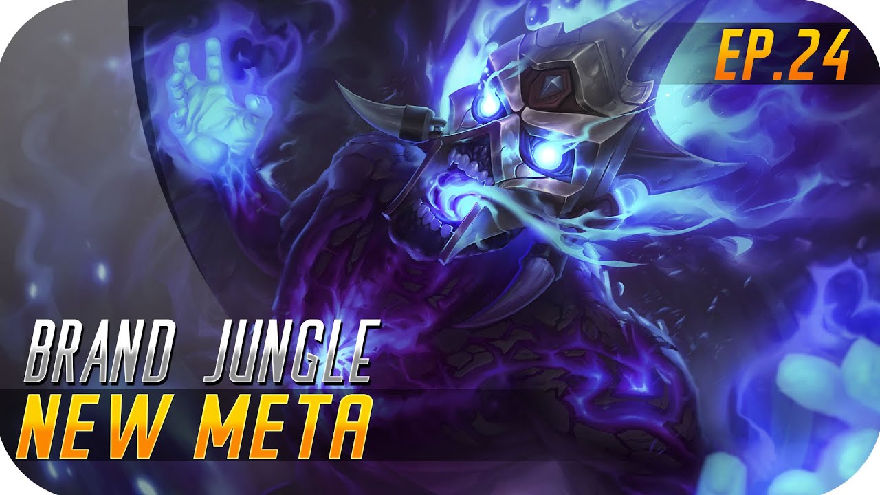 NEW META | EP 24 | BRAND JUNGLE | Fight fire with FIRE!!!