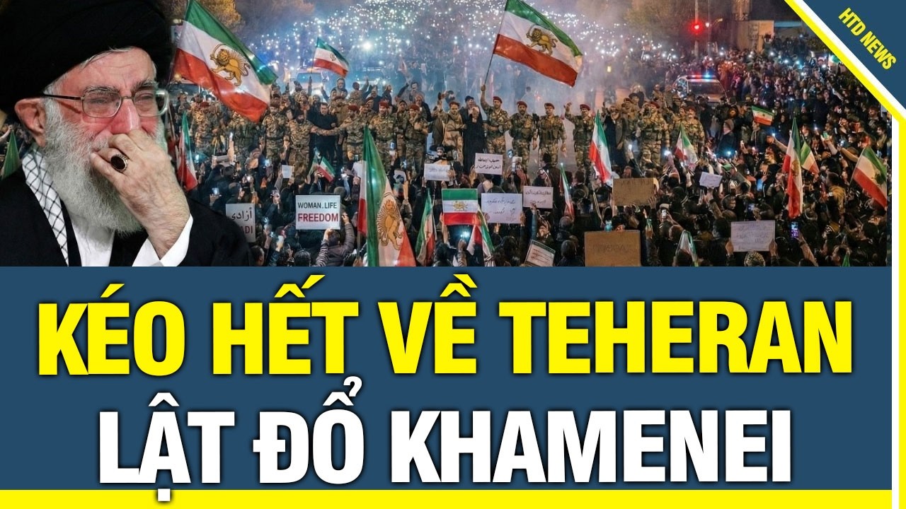 Cảnh tượng Hùng Hồn chưa từng có: Hàng triệu Dân Iran kéo về Thủ đô, lật đổ giáo chủ Khamenei