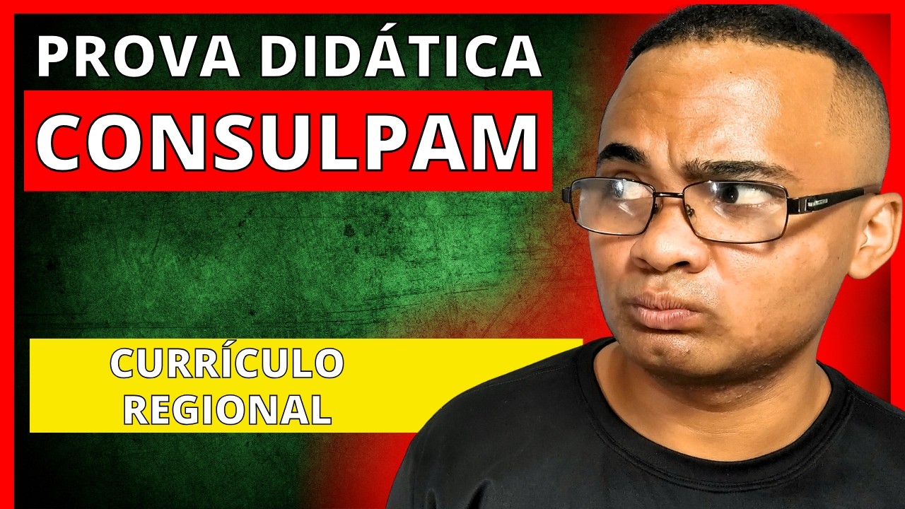 CONSUPAM, Consupam CONCURSO: CURRICULO REGIONAL (DCRC), Consupam EUSEBIO (PROVA DIDATICA)