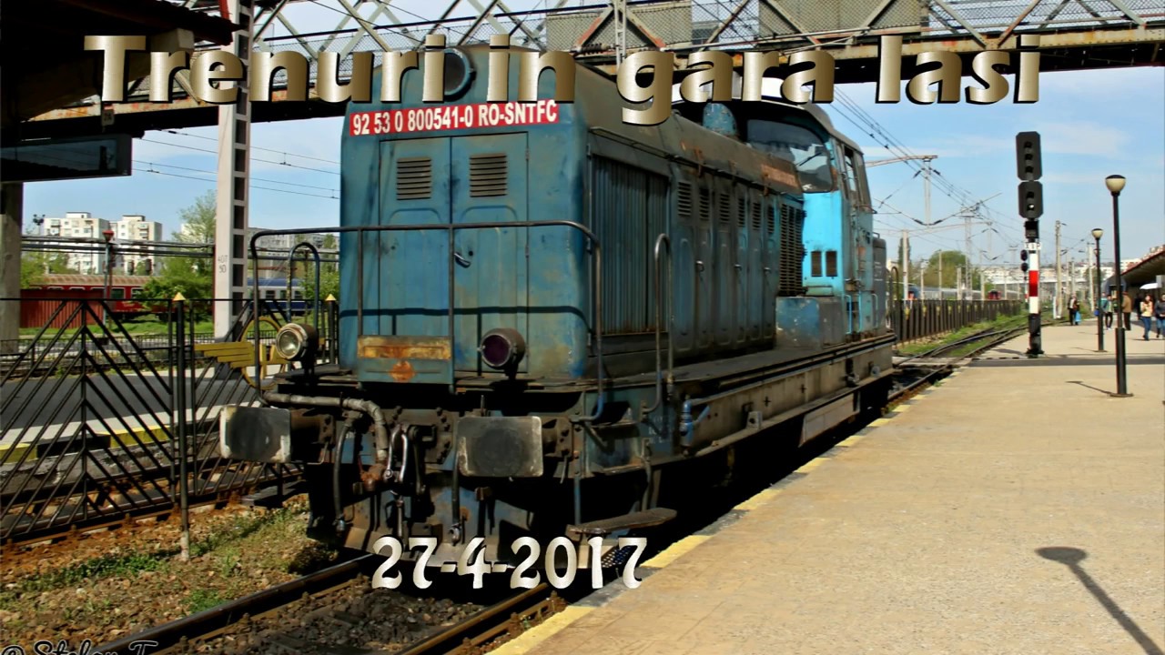 Trenuri in Gara Iasi 27-4-2017