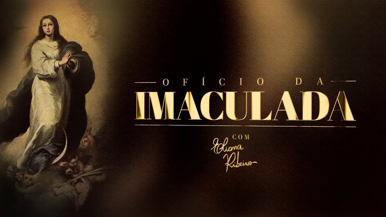 Ofício da Imaculada Conceição com Eliana Ribeiro