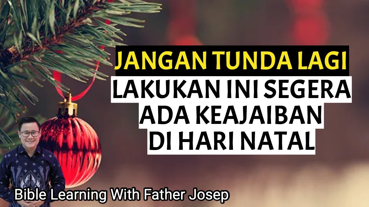 JANGAN TUNDA LAGI  LAKUKAN INI SEGERA. ADA KEAJAIBAN NATAL
