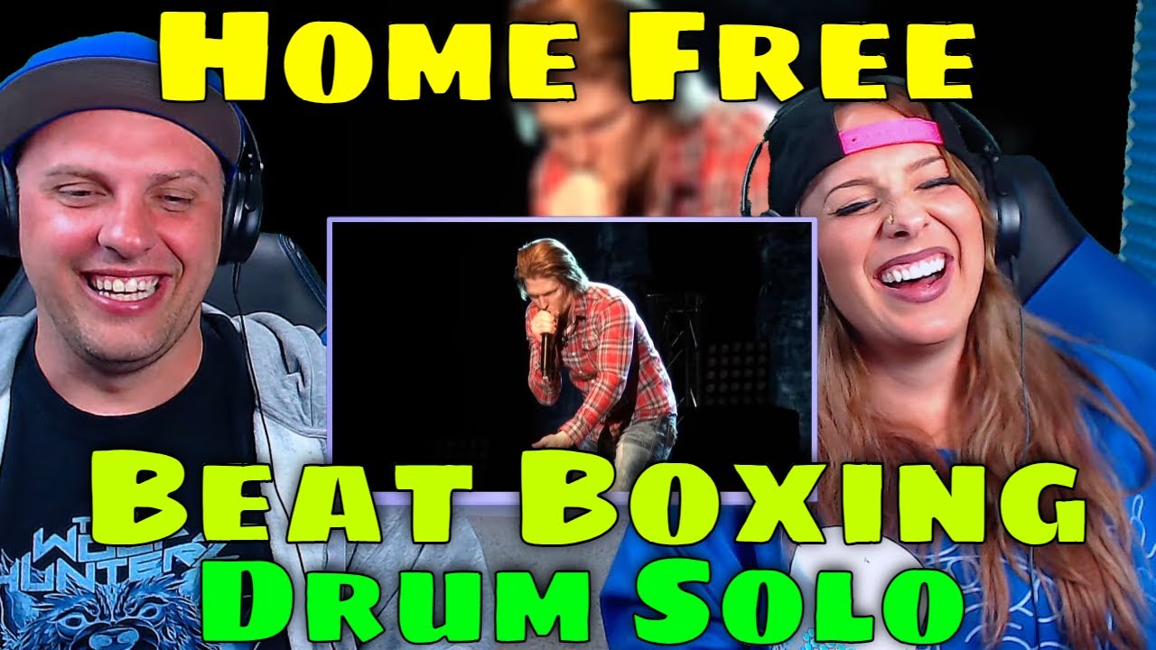 Reaction To Home Free Beat Boxing Drum Solo [SPM ST15] ADAM RUPP THE WOLF HUNTERZ REACTIONS