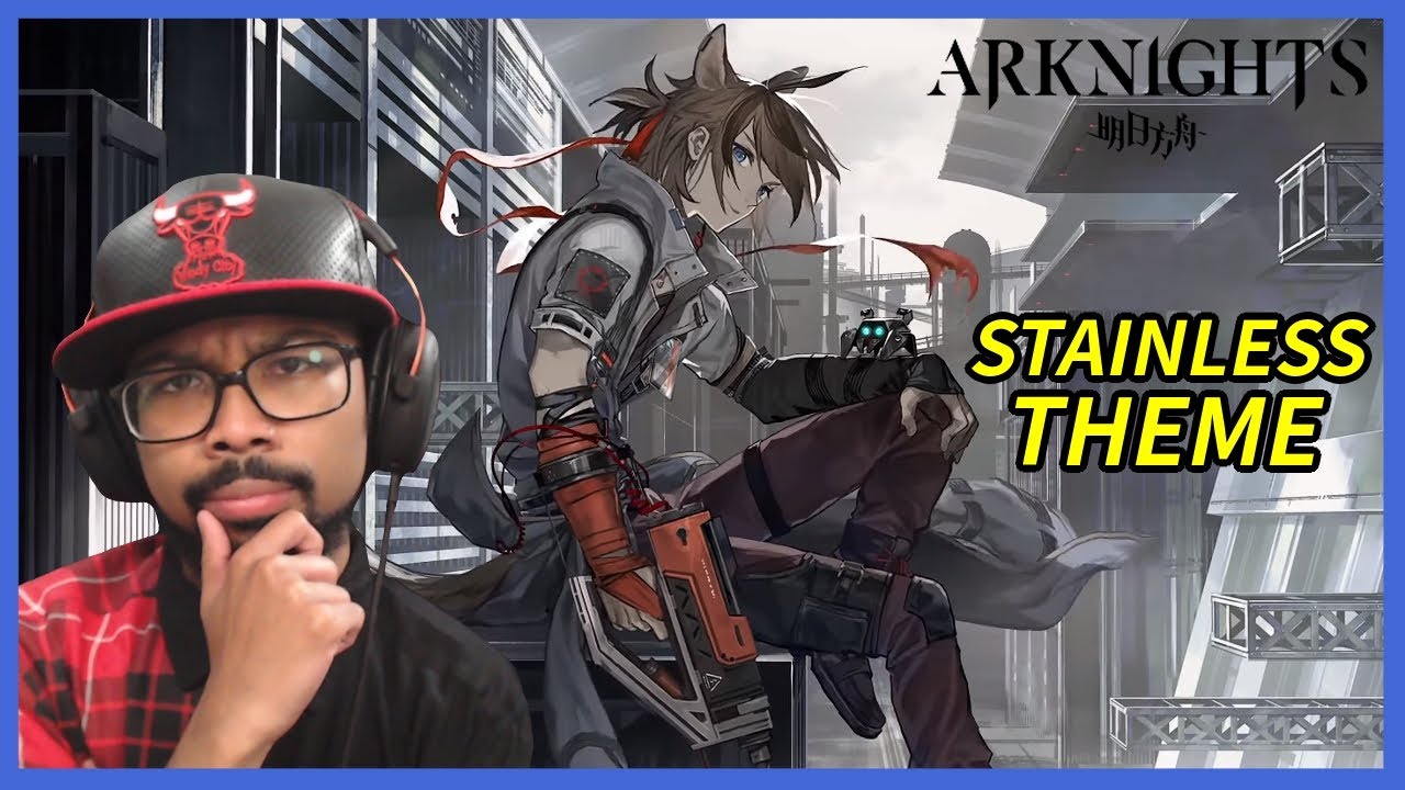 STAINLESS THEME! | Arknights EP Stainless Heart Reaction!