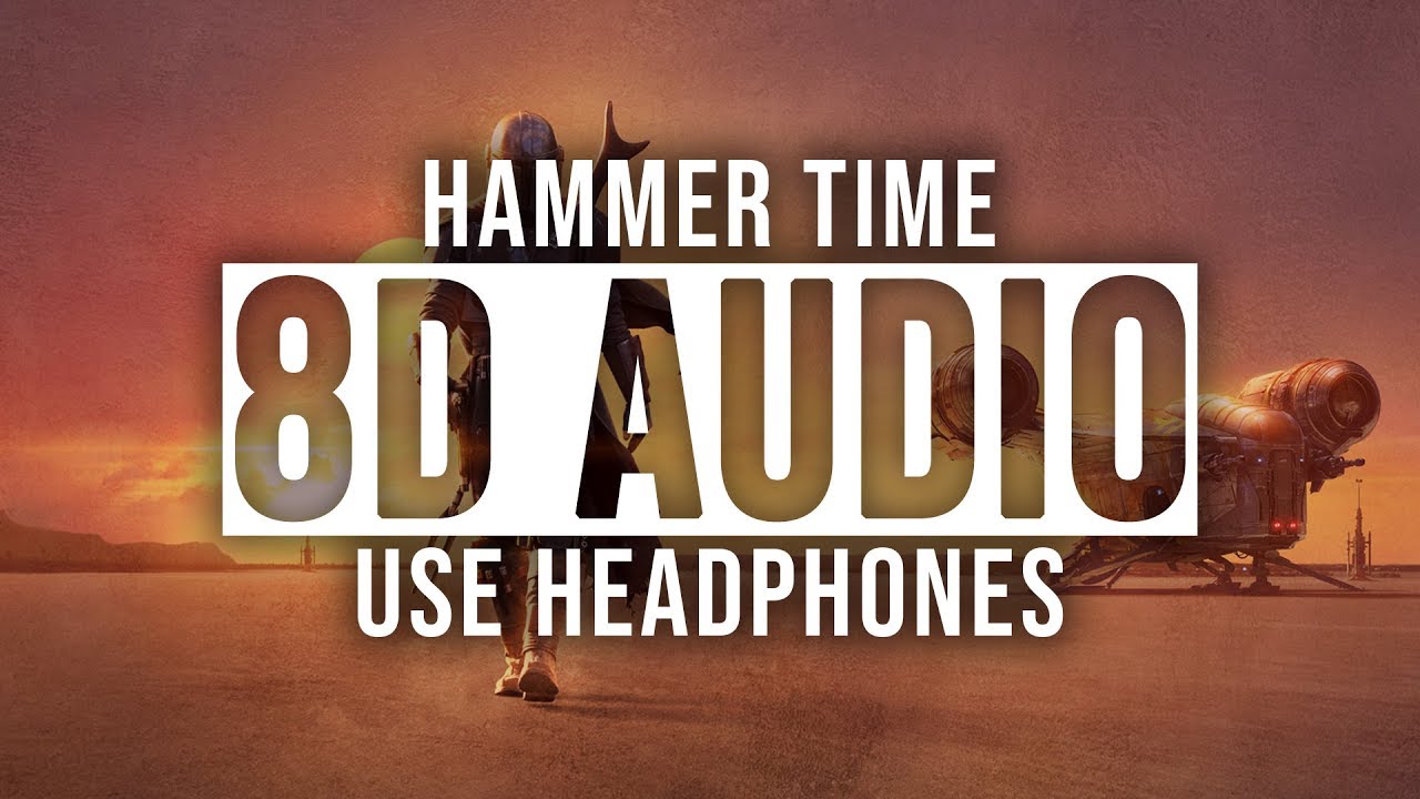 (8D Audio) - Hammer Time | The Mandalorian - Theme Music - Use Headphones🎧