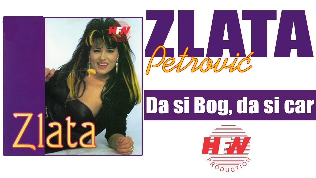 Zlata Petrovic - Da si Bog, da si car - ( Audio 1995 ) HD