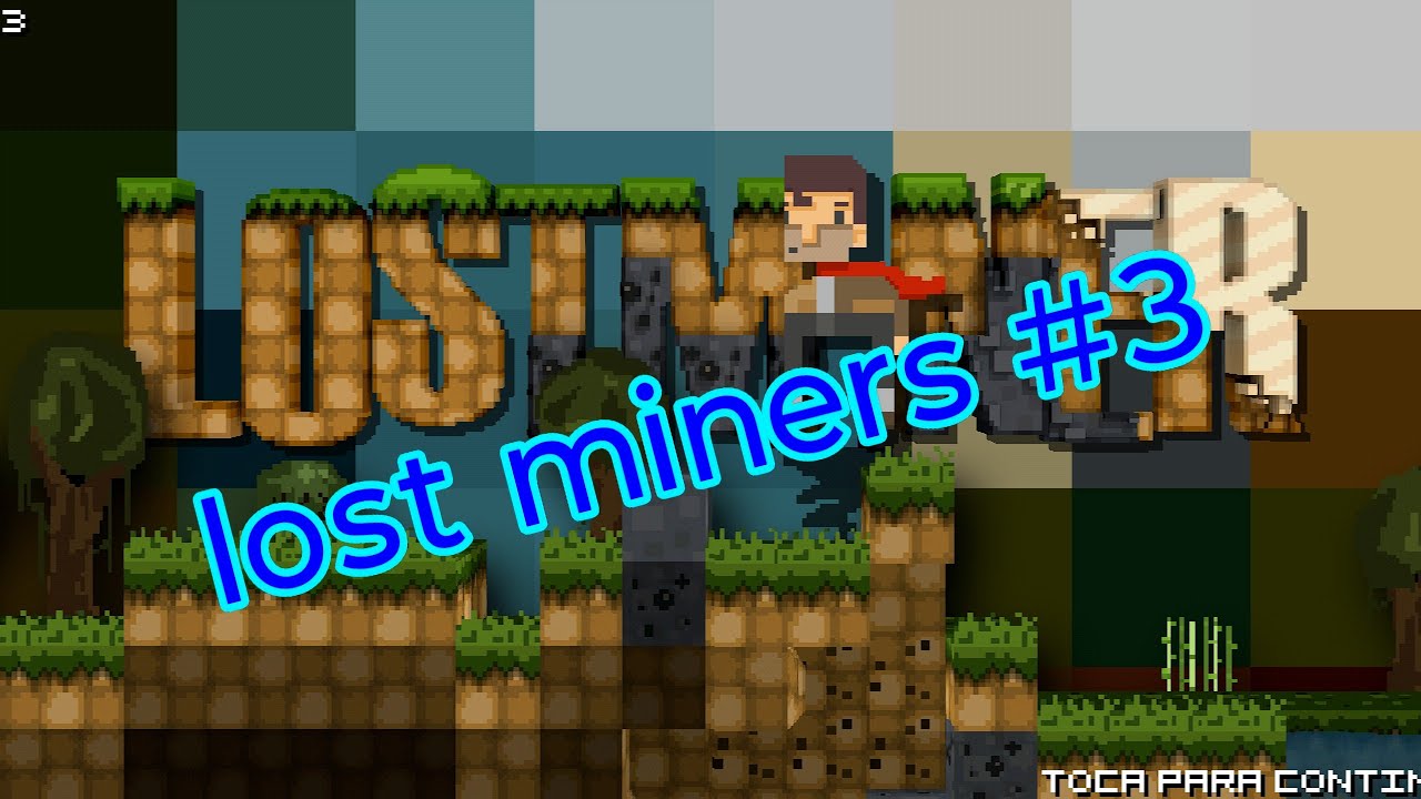 Lost miners #3 espada de cobre y venganza 
