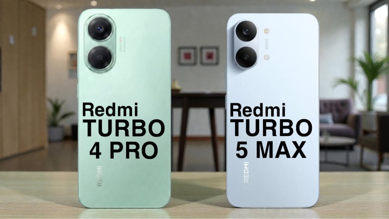 Redmi Turbo 4 Pro vs Redmi Turbo 5 Max