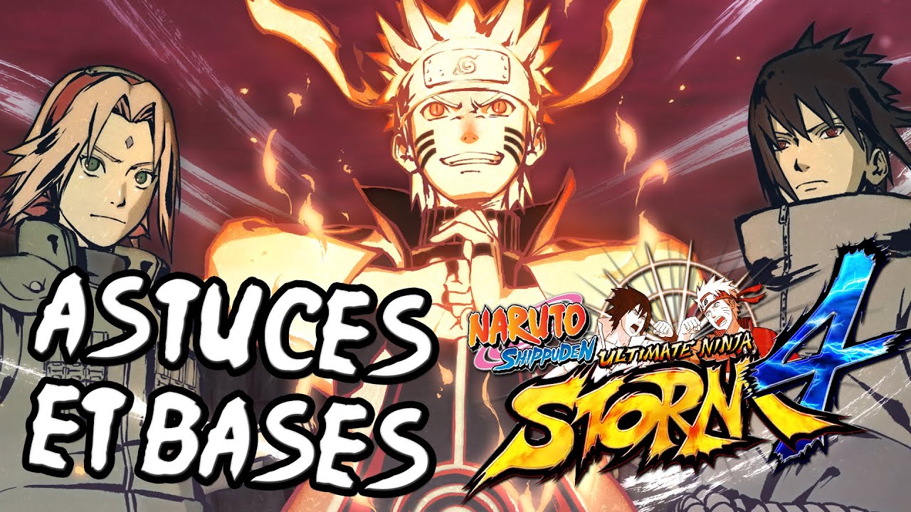 [TUTO] ASTUCES ET BASES POUR DEBUTANT SUR NARUTO STORM 4