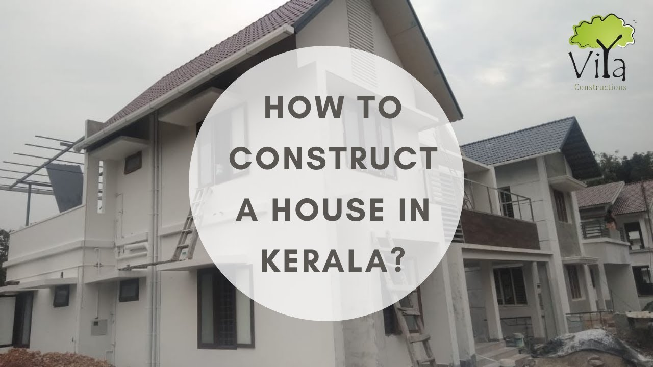 How to CONSTRUCT A HOUSE in Kerala? |  Stages of house construction