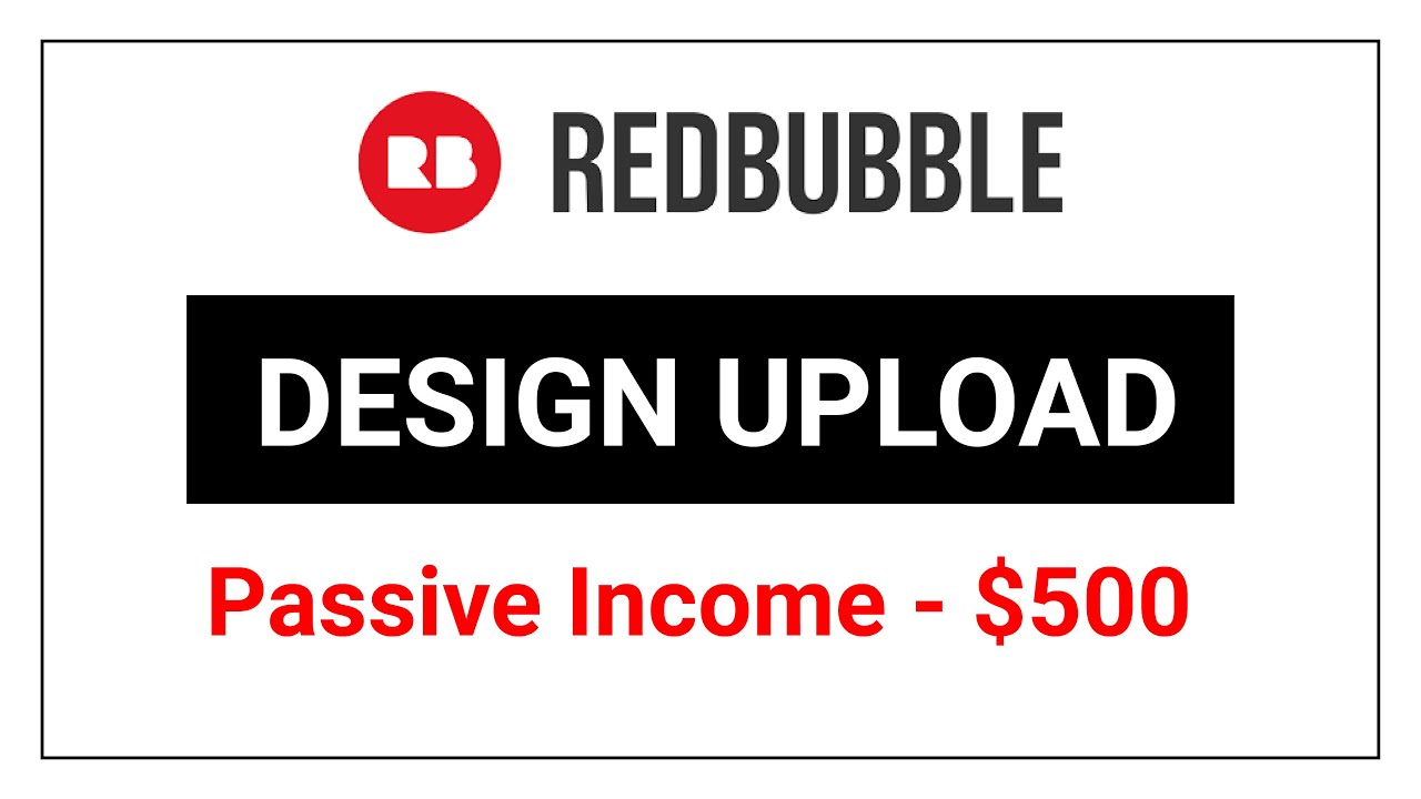 Redbubble Product Upload - Print On Demand Passive Income - Redbubble Bangla Tutorial