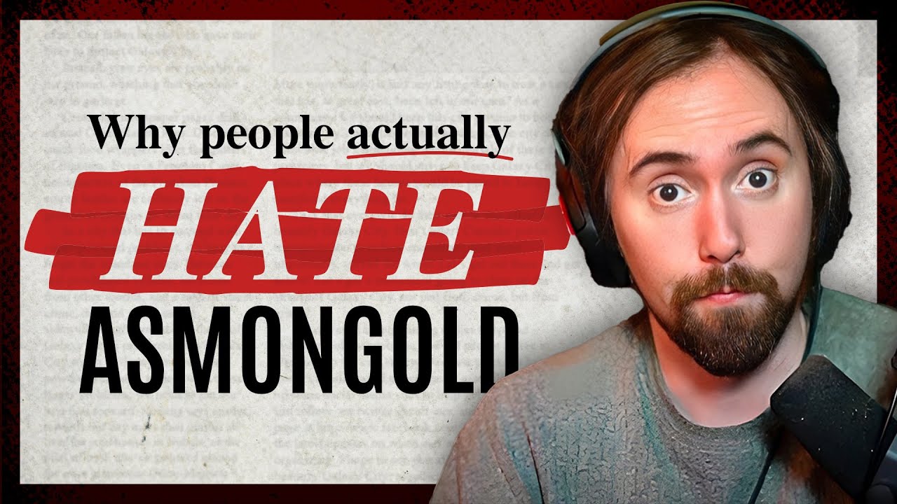 Why People Hate Asmongold