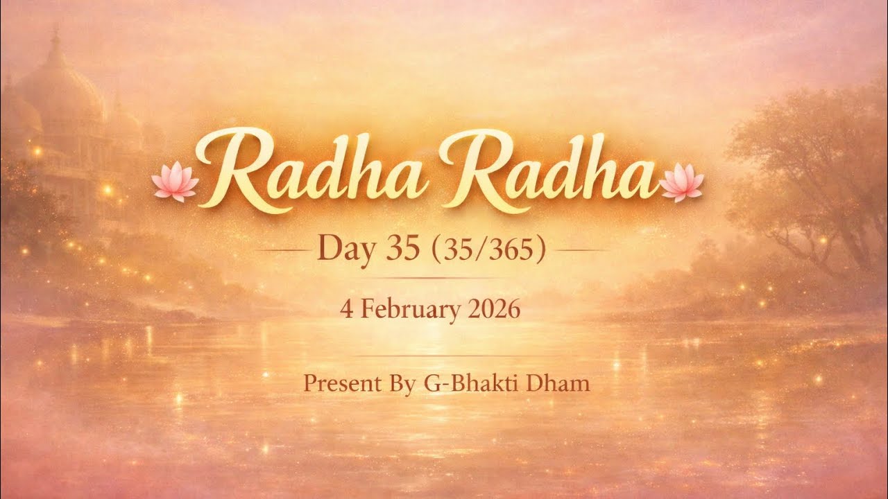 Day 35 (35/365) | Radha Radha | Radha Naam Smaran | Daily Bhakti Series