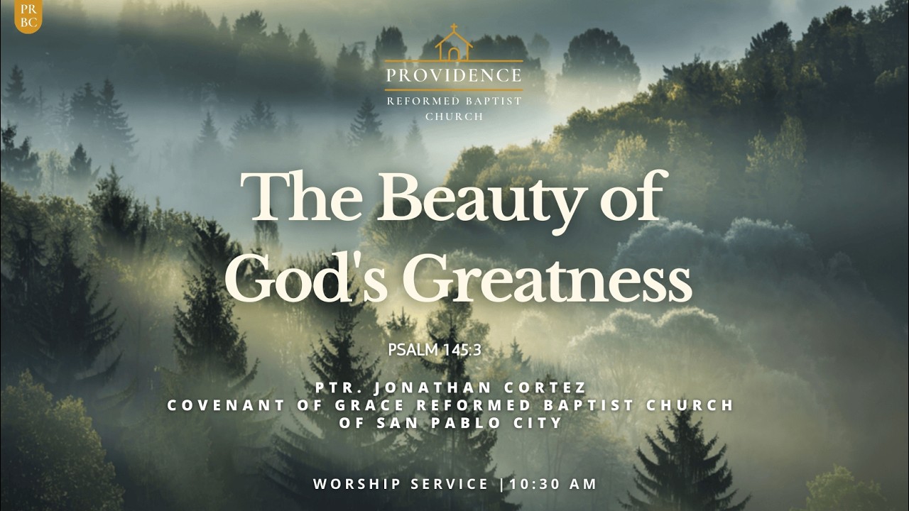 Sermon | The Beauty of God's Greatness (Psalm 145:3)