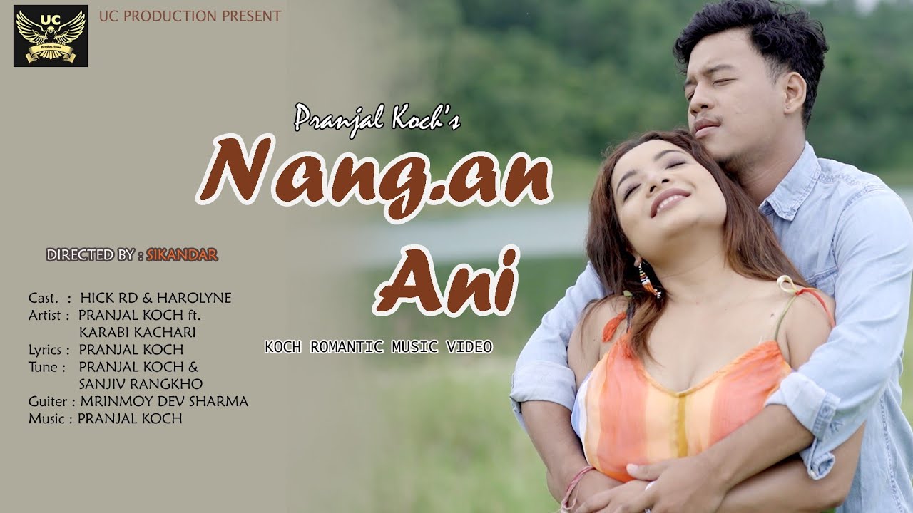 NANG.AN ANI ll NEW OFFICIAL KOCH VIDEO SONG 2024 ll PRANJAL KOCH & KARABI  ll HICK & HEROLYNE ll